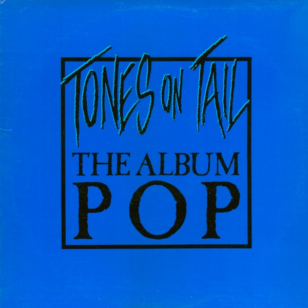last ned album Tones On Tail - The Album Pop