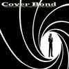 Various - Cover Bond (Great Music Artists Performing The Songs From Every James Bond Movie!)