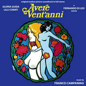 Avere Vent'Anni (Original Motion Picture Soundtrack In Full Stereo) / L'Ambizioso (Original Motion Picture Soundtrack In Full Stereo)  - Franco Campanino