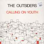 The Outsiders – Calling On Youth (1977, Vinyl) - Discogs