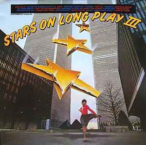 Stars On – Stars On Long Play III (1982, Vinyl) - Discogs