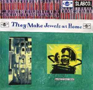 They Make Jewels At Home - Super Stereo Drag album cover