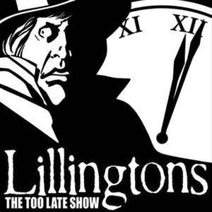 The Lillingtons - The Too Late Show