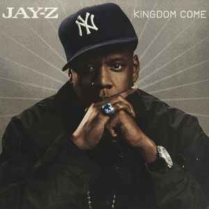 Jay-Z – Kingdom Come (2006, Vinyl) - Discogs