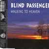 Blind Passengers - Walking To Heaven