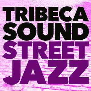 Tribeca Sound - Street Jazz album cover