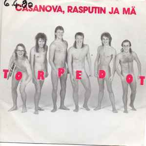 Torpedot - Casanova, Rasputin Ja Mä / Lähikaupan Raili album cover