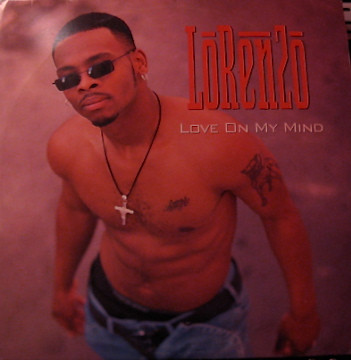 Lorenzo – Love On My Mind (1995, Vinyl) - Discogs