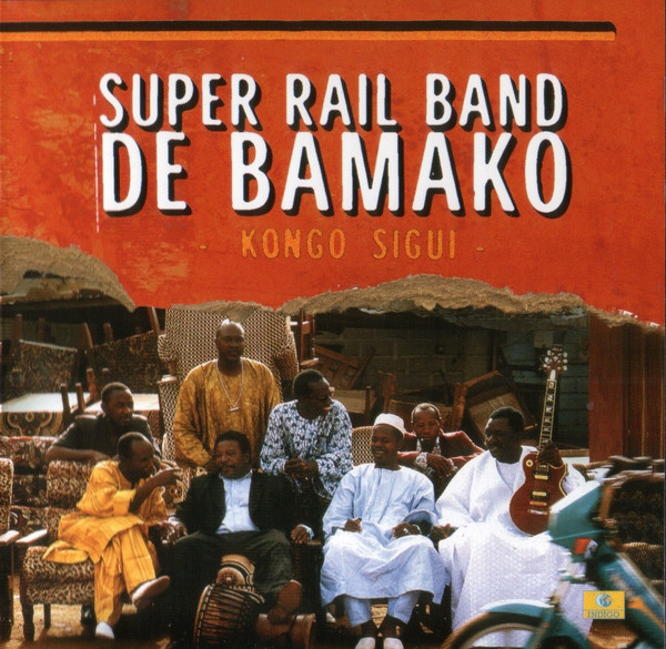 Super Rail Band De Bamako* – Kongo Sigui (CD)