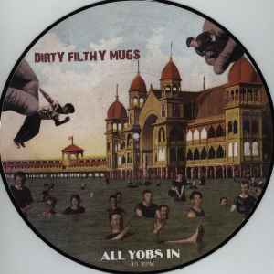 Dirty Filthy Mugs - All Yobs In album cover