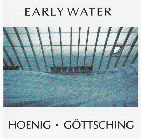 Hoenig / Göttsching – Early Water (2023, Vinyl) - Discogs