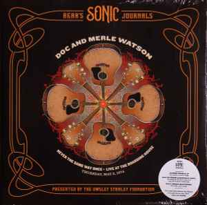 Doc And Merle Watson – Never The Same Way Once • Live At The 