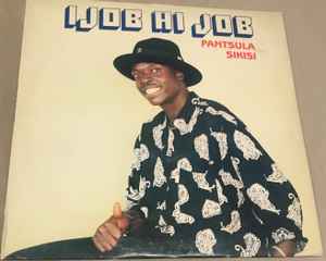 Pantsula Sikisi - Ijob Hi Job album cover