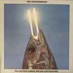 Cover of You Can Tune A Piano, But You Can't Tuna Fish, 1978-03-00, Vinyl