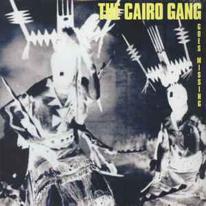 The Cairo Gang - Goes Missing album cover