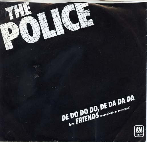 The Police – De Do Do Do, De Da Da Da / Friends (1980, Silver/Red