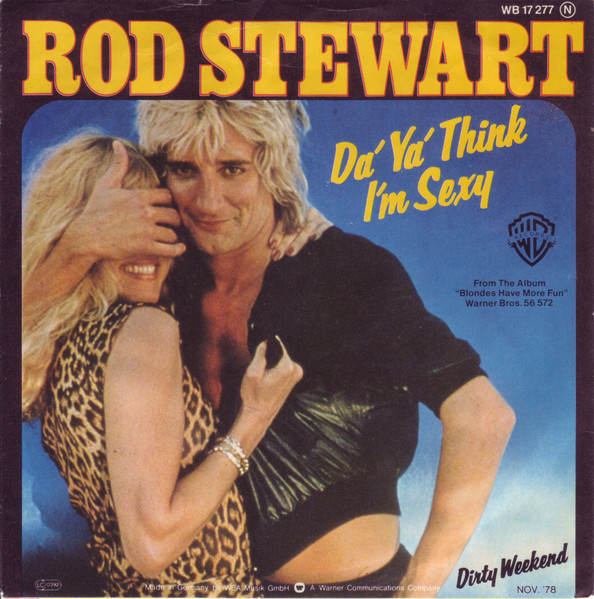 Rod Stewart – Da' Ya' Think I'm Sexy (1978, Vinyl) - Discogs