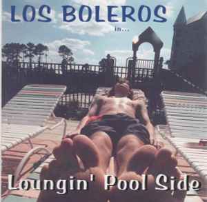 Los Boleros - Loungin' Pool Side album cover