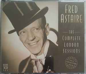Fred Astaire - The Complete London Sessions album cover