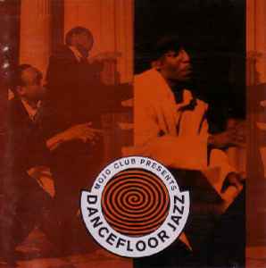 Mojo Club Presents Dancefloor Jazz - Various