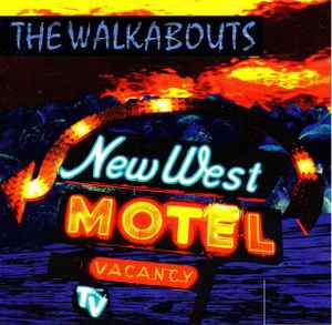 The Walkabouts - New West Motel