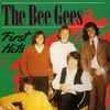 The Bee Gees* - First Hits