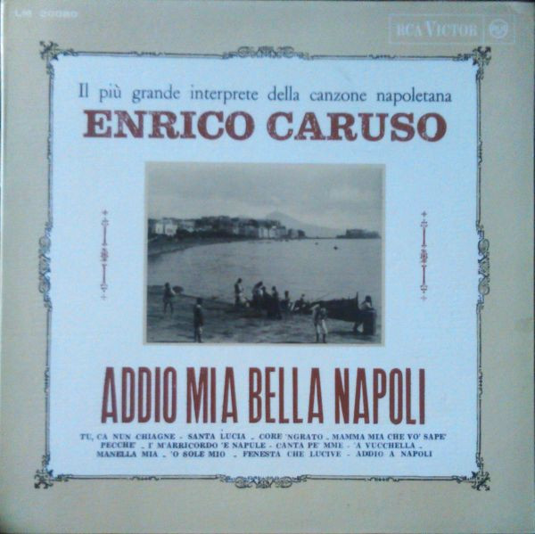 Enrico Caruso Addio Mia Bella Napoli Releases Discogs