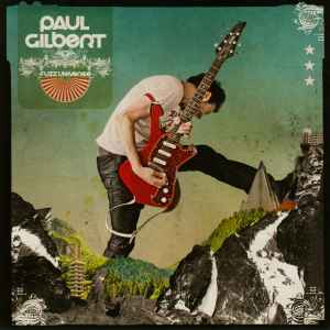 Silence Followed by a Deafening Roar - Album by Paul Gilbert