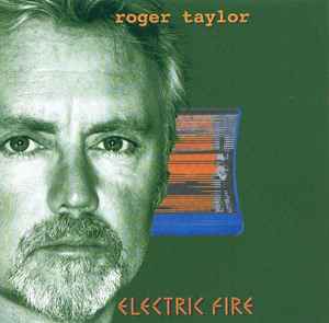 Electric Fire - Roger Taylor