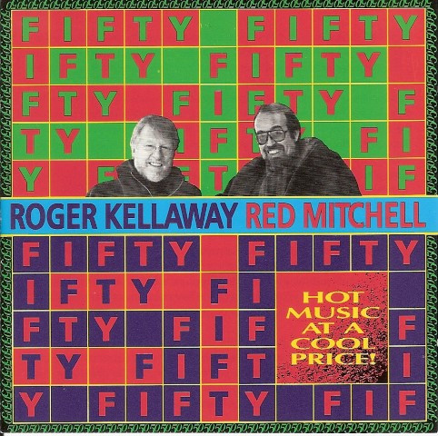 baixar álbum Roger Kellaway, Red Mitchell - Fifty Fifty