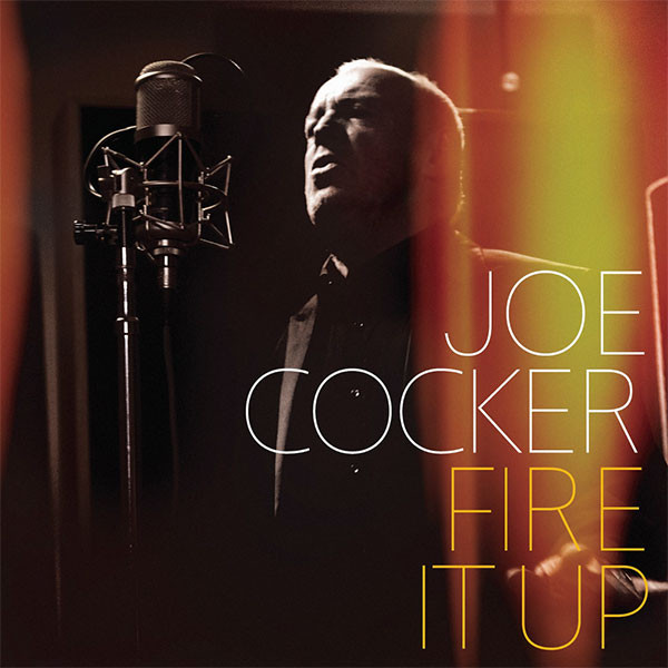 Joe Cocker – Fire It Up (2012, CD) - Discogs