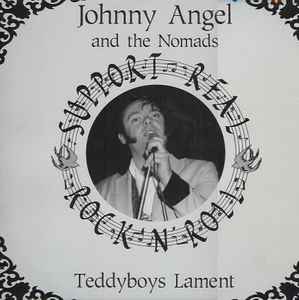 Johnny Angel And The Nomads - Teddyboys Lament