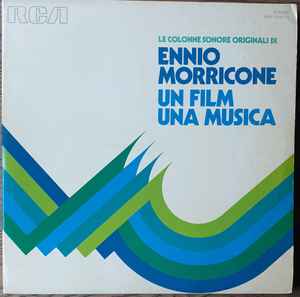 Ennio Morricone - Un Film Una Musica - Le Colonne Sonore Originali album cover