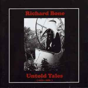Untold Tales (1979—1985) - Richard Bone