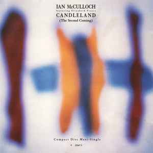 Ian McCulloch - Candleland (The Second Coming) album cover