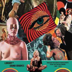 Library Of Sound Grooves: Obscure Psychedelic Manuscripts From The Italian Cinema (1967-1975)  - Various