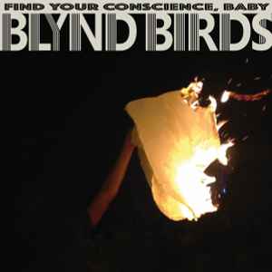 Blynd Birds - Find Your Conscience, Baby album cover