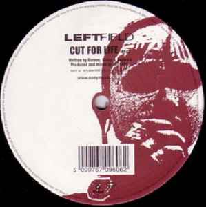 Leftfield - Open Up / Cut For Life album cover