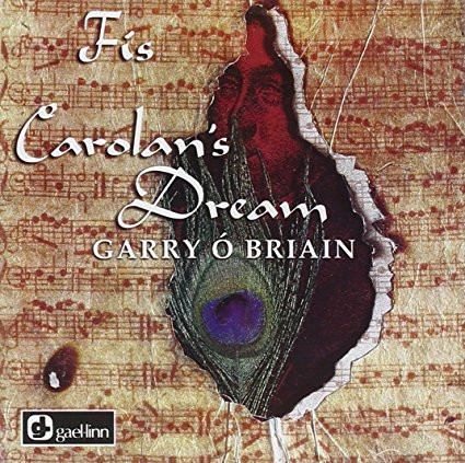 Garry Ó Briain - Fís Carolan's Dream on Discogs