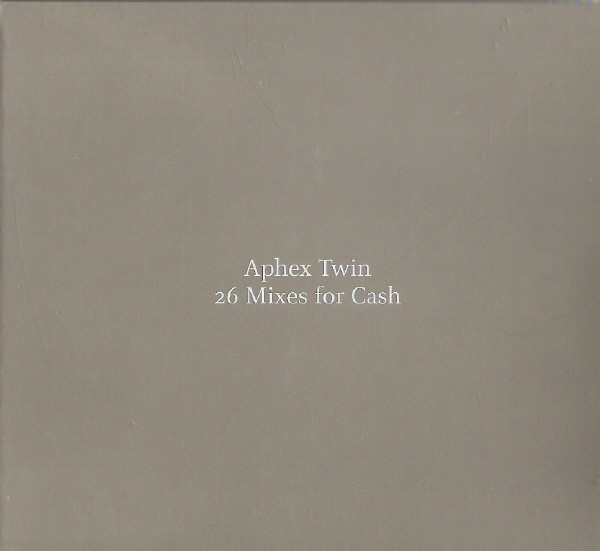 Ændringer fra alligevel etage Aphex Twin - 26 Mixes For Cash | Releases | Discogs