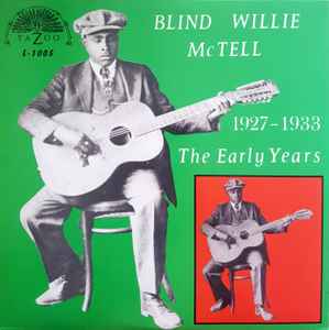 The Early Years (1927-1933) - Blind Willie McTell