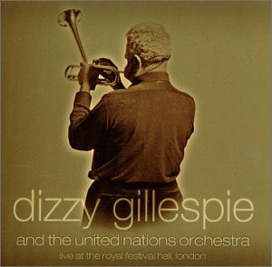 Dizzy Gillespie – Live at the Royal Festival Hall, London. (2001