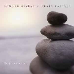Howard Givens - Life Flows Water album cover