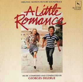Georges Delerue - リトル・ロマンス = A Little Romance (Original Motion Picture Soundtrack) album cover
