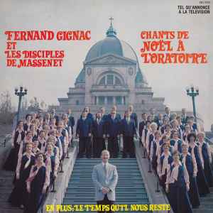 Chants De Noël À L'Oratoire - Fernand Gignac Et Les Disciples De Massenet