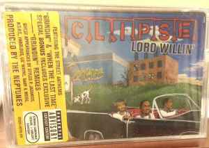Clipse – Lord Willin' (2002, Cassette) - Discogs