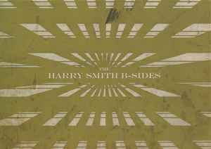 The Harry Smith B Sides 2020 CD Discogs