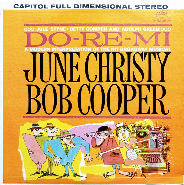 ladda ner album June Christy And Bob Cooper - Do Re Mi A Modern Interpretation Of The Hit Broadway Musical