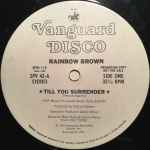Rainbow Brown – Till You Surrender (1981, Vinyl) - Discogs