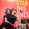 Gyan - This Girl's In Love